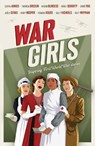 War Girls - Adele Geras ; Sufiya Ahmed ; Melvin Burgess ; Berlie Doherty - 9781783440603