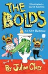 The Bolds to the Rescue - Julian Clary - 9781783443802