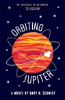 Orbiting Jupiter - Gary D. Schmidt - 9781783445042