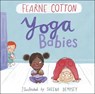 Yoga Babies - COTTON,  Fearne ; Dempsey, Sheena - 9781783445646