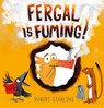 Fergal is Fuming! - Robert Starling - 9781783445905