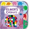Elmer's Colours - David McKee - 9781783446094