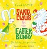 Santa Claus vs The Easter Bunny - Fred Blunt - 9781783447640