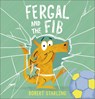 Fergal and the Fib - Robert Starling - 9781783449156