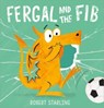 Fergal and the Fib - Robert Starling - 9781783449163