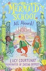 Mermaid School: All Aboard! - Lucy Courtenay - 9781783449897