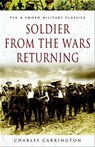 Soldier from the Wars Returning - Charles Carrington - 9781783460854