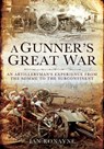 A Gunner's Great War - Ian Ronayne - 9781783461325