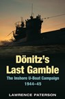 Dönitz's Last Gamble - Lawrence Paterson - 9781783469499