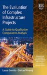 The Evaluation of Complex Infrastructure Projects - Lasse Gerrits ; Stefan Verweij - 9781783478415