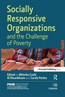 Socially Responsive Organizations & the Challenge of Poverty - Milenko Gudic ; Al Rosenbloom ; Carole Parkes - 9781783530595