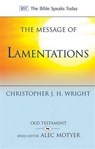 The Message of Lamentations - Christopher J H (Author) Wright - 9781783592753