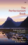 The Perfectionism Book - Will Van der Hart and Rob Waller - 9781783594016