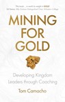 Mining for Gold - Tom Camacho - 9781783599325