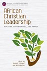 African Christian Leadership - Robert Priest ; Kirimi Barine - 9781783687060