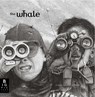 The Whale - Ethan and Vita Murrow - 9781783701711