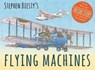 Stephen Biesty's Flying Machines - Ian Graham - 9781783705030