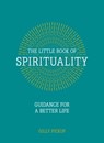The Little Book of Spirituality - Gilly Pickup - 9781783725205