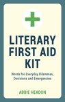 Literary First Aid Kit - Abbie Headon - 9781783726264