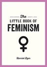 The Little Book of Feminism - Harriet Dyer - 9781783727636