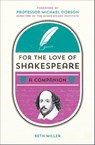 For the Love of Shakespeare - Beth Miller - 9781783729463