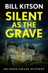 Silent as the Grave - Bill Kitson - 9781783755578