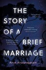 The Story of a Brief Marriage - Anuk Arudpragasam - 9781783782383
