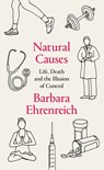 Natural Causes - Barbara (Y) Ehrenreich - 9781783782420