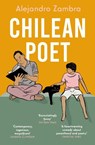 Chilean Poet - Alejandro Zambra - 9781783782901