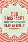The Possessed - Elif Batuman - 9781783784516