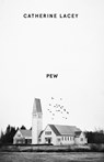 Pew - catherine lacey - 9781783785179