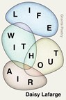 Life Without Air - Daisy Lafarge - 9781783786336