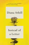 Instead of a Letter - Diana (Y) Athill - 9781783787432