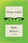 Make Believe - Diana (Y) Athill - 9781783787449
