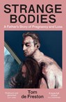 Strange Bodies - Tom de Freston - 9781783789917