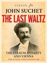 The Last Waltz - SUCHET,  John - 9781783961160
