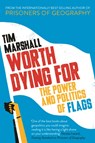 Worth Dying For - Tim Marshall - 9781783962815