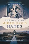 The Man with Miraculous Hands - Joseph Kessel - 9781783966936