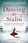 Dancing for Stalin - Christina Ezrahi - 9781783966981