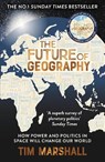 The Future of Geography - Tim Marshall - 9781783967247
