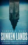 Sunken Lands - Gareth E. Rees - 9781783967698