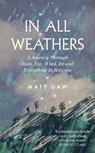 In All Weathers - Matt Gaw - 9781783967735