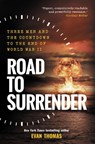 Road to Surrender - Evan Thomas - 9781783967971