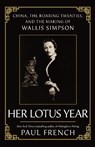 Her Lotus Year - Paul French - 9781783968183