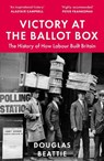 Victory at the Ballot Box - Douglas Beattie - 9781783968503