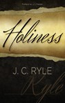 Holiness - John Charles Ryle - 9781783970162