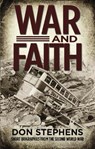 War and Faith - STEPHENS,  Don - 9781783971503