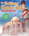 The Brilliant Dot-to-Dot Book for Grown-Ups - David Woodroffe - 9781784049768