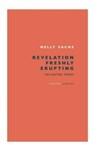 Revelation Freshly Erupting - Nelly Sachs - 9781784105983