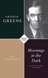 Mornings in the Dark - Graham Greene - 9781784109998